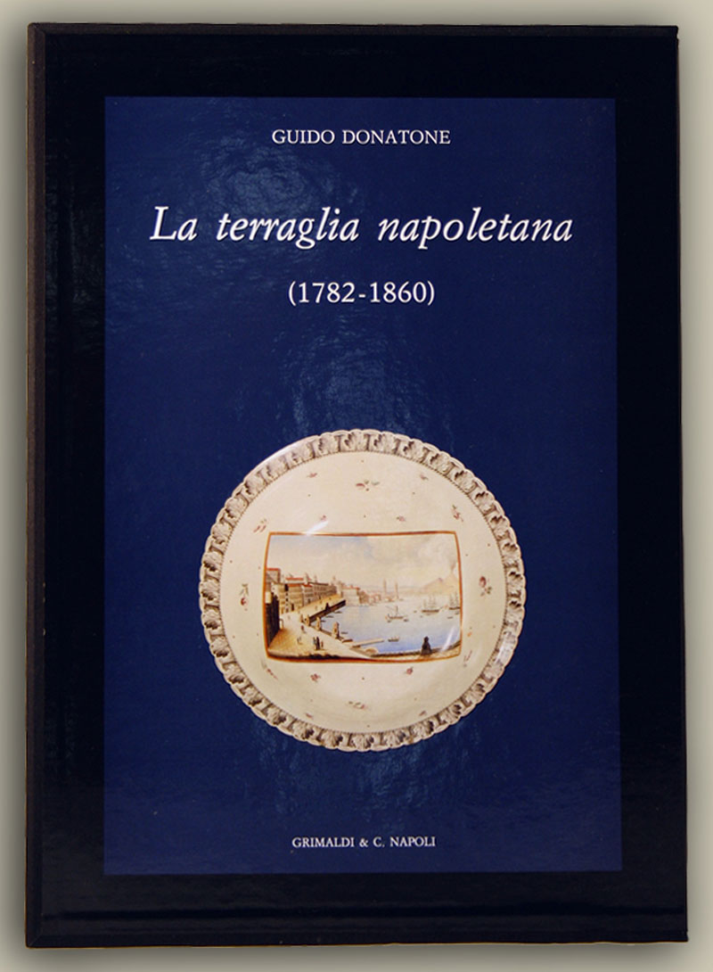 La Terraglia napoletana 1782-1860 antiquaria chiavenna antiquaria antichi antichi 