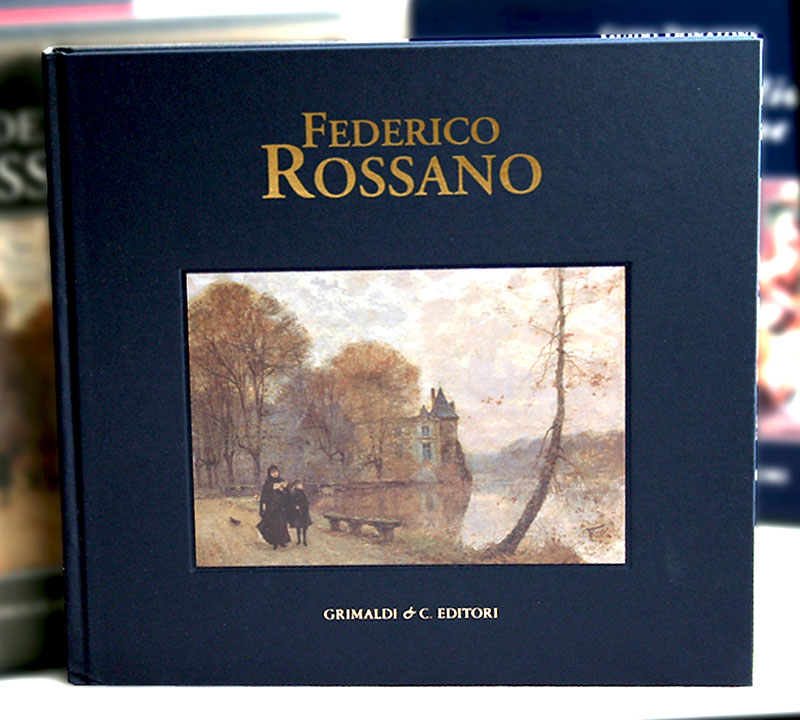 Federico Rossano Vita e opere 1835-1912 antiquaria arezzo studio antichi mi 