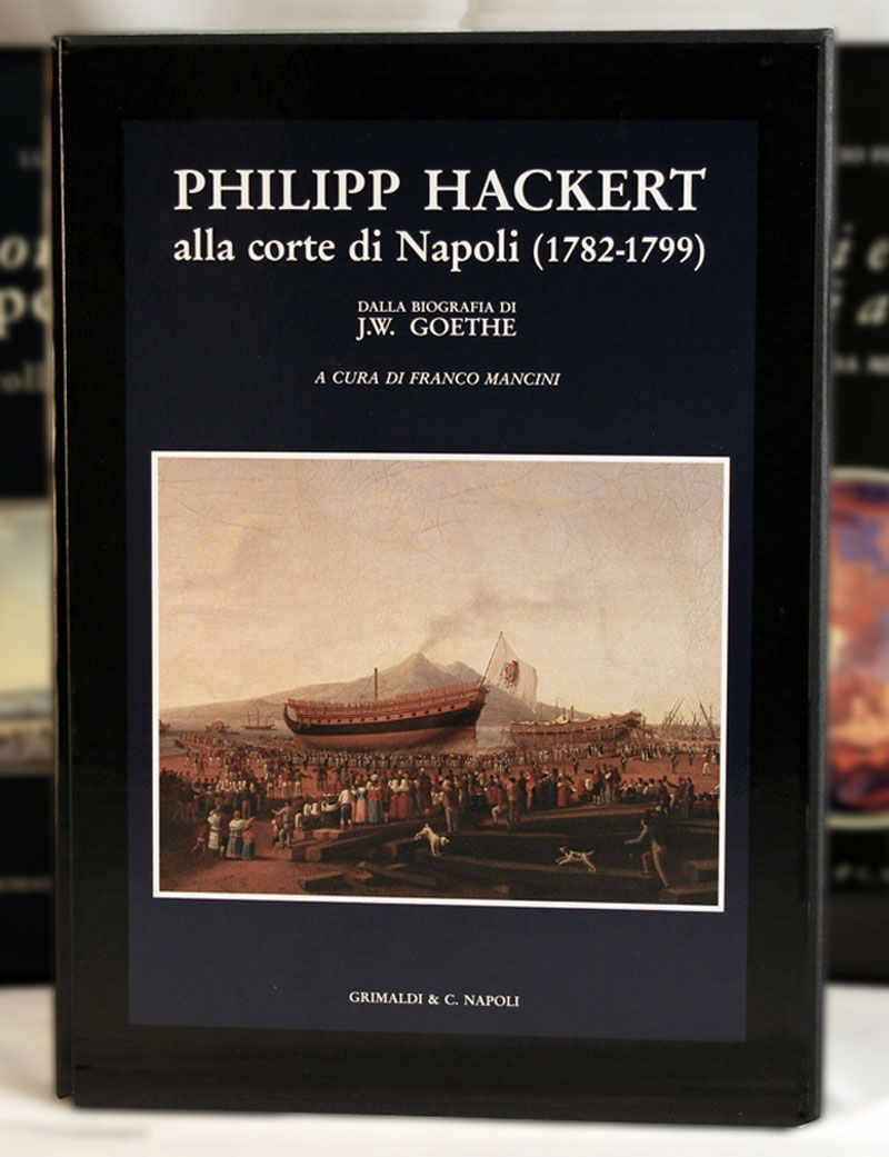 Philipp Hackert alla corte di Napoli  libri edizioni antico edizioni commedia 