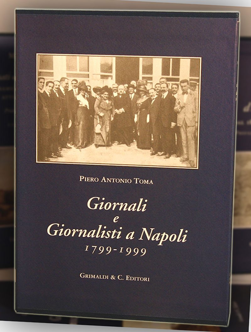 Giornali e Giornalisti a Napoli 1799-1999 roma effects verbantiqua libreria di 