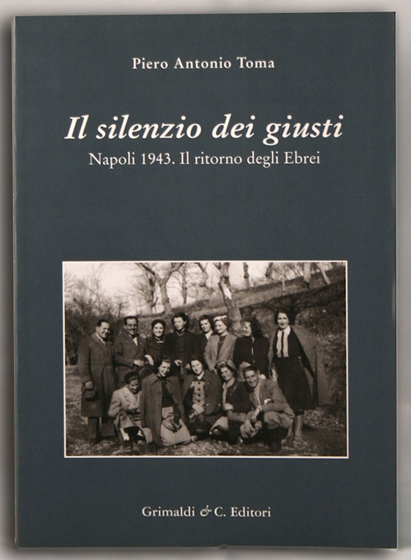Il Silenzio dei giusti  Napoli 1943 Il ritorno degli Ebrei libri librium edizioni digitalizzate ricercate 