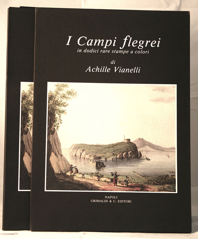 I Campi Flegrei in dodici rare stampe a colori  Di Achille Vianelli antiquaria gonnelli forni commedia antiche 