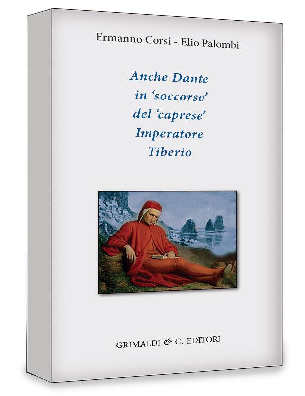 Anche Dante in 'soccorso' del 'caprese' Imperatore Tiberio