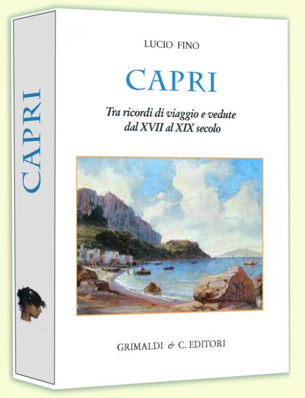 CAPRI Tra ricordi di viaggio e vedute