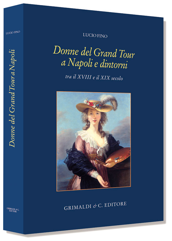 Donne del Grand Tour a Napoli e dintorni tra il XVIII e il XIX secolo