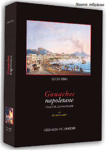 Gouaches Napoletane Nelle collezioni private